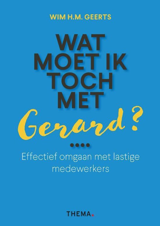 Wat moet ik toch met Gerard?