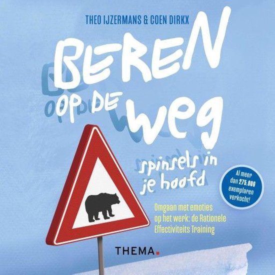 Beren op de weg, spinsels in je hoofd