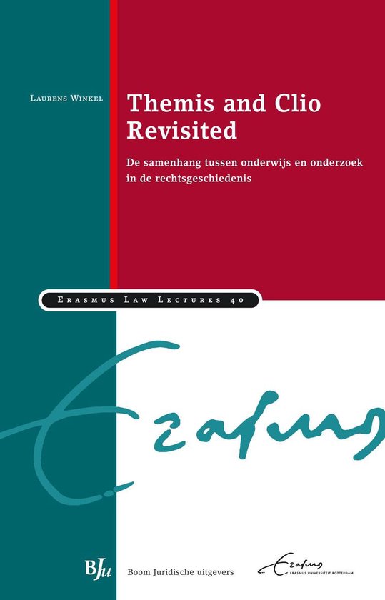 Erasmus Law Lectures - Themis & Clio revisited