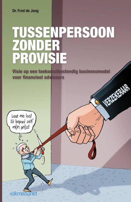 Tussenpersoon zonder provisie