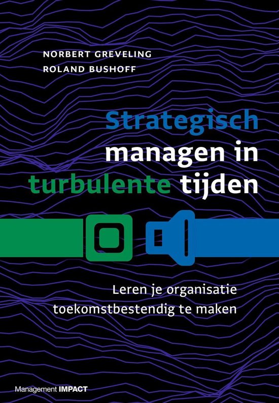 Strategisch managen in turbulente tijden