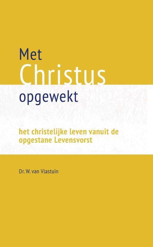 Met Christus opgewekt