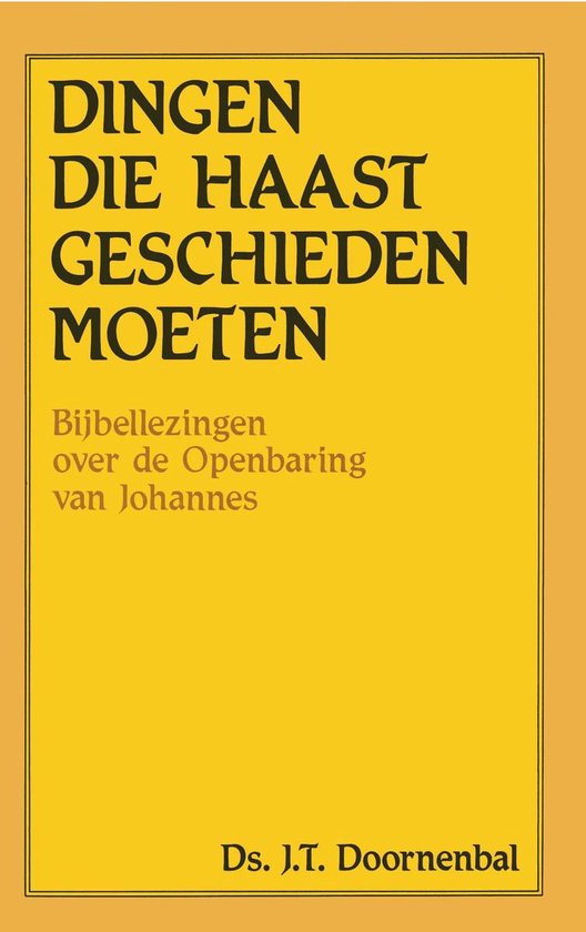 Dingen die haast geschieden moeten