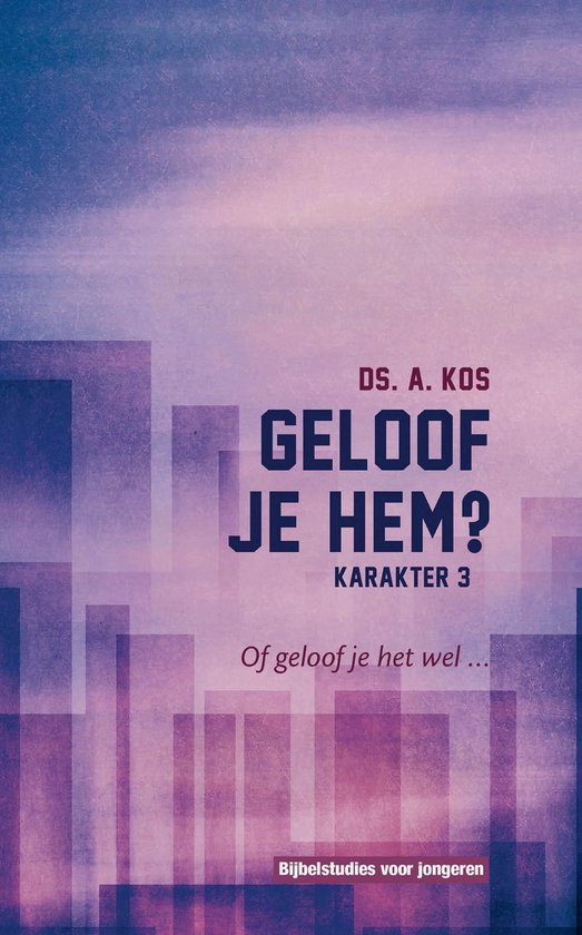 Karakter 3 - Geloof je Hem ?