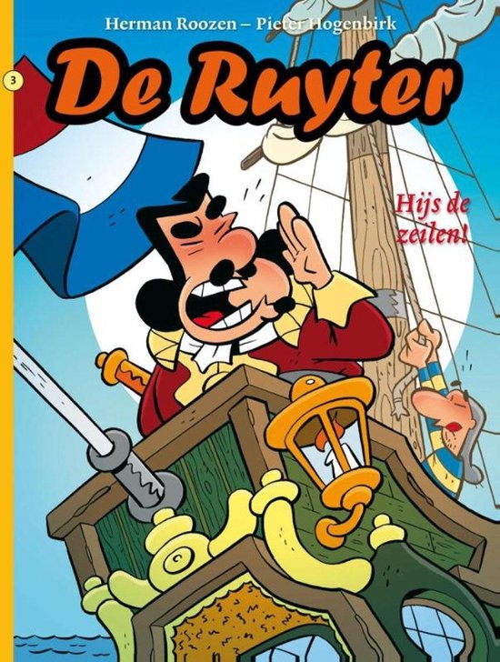 De Ruyter 3 - Hijs de zeilen!