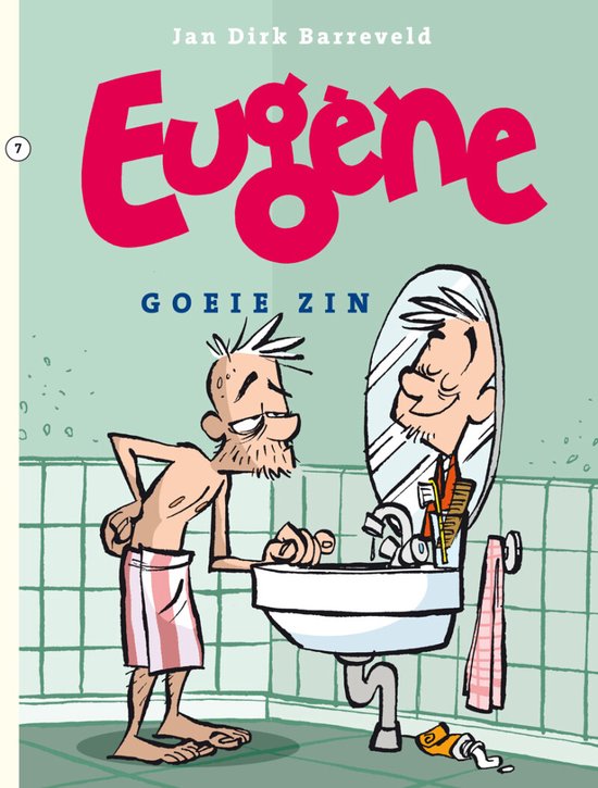 Eugène 7 - Eugène 7 Goeie zin