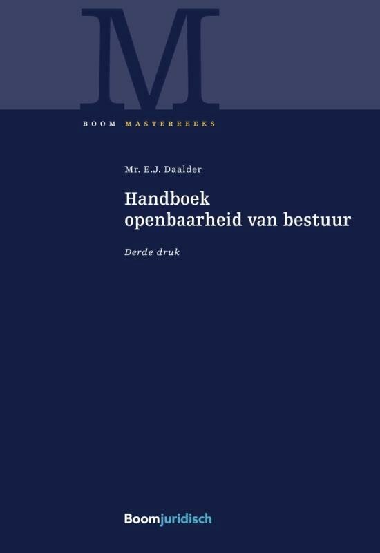 Boom Masterreeks - Handboek openbaarheid van bestuur