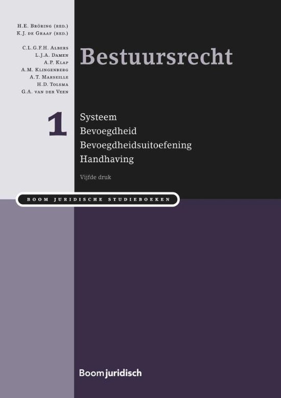 Boom Juridische studieboeken  -  Bestuursrecht deel I systeem, bevoegdheid, bevoegdheidsuitvoering en handhaving