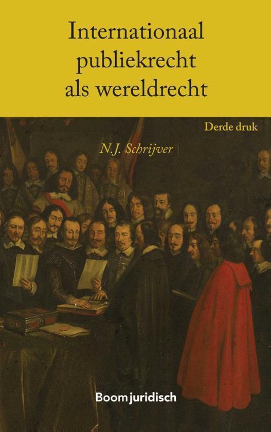 Boom Juridische studieboeken  -   Internationaal publiekrecht als wereldrecht