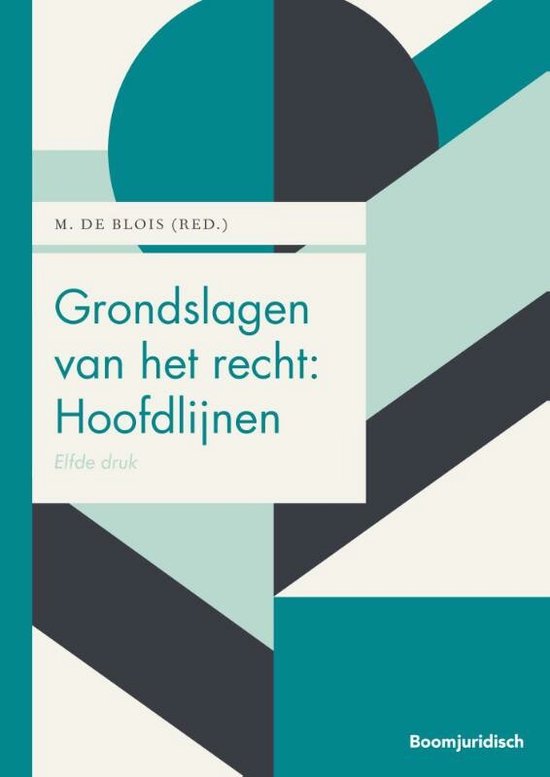 Boom Juridische studieboeken - Grondslagen van het recht: Hoofdlijnen