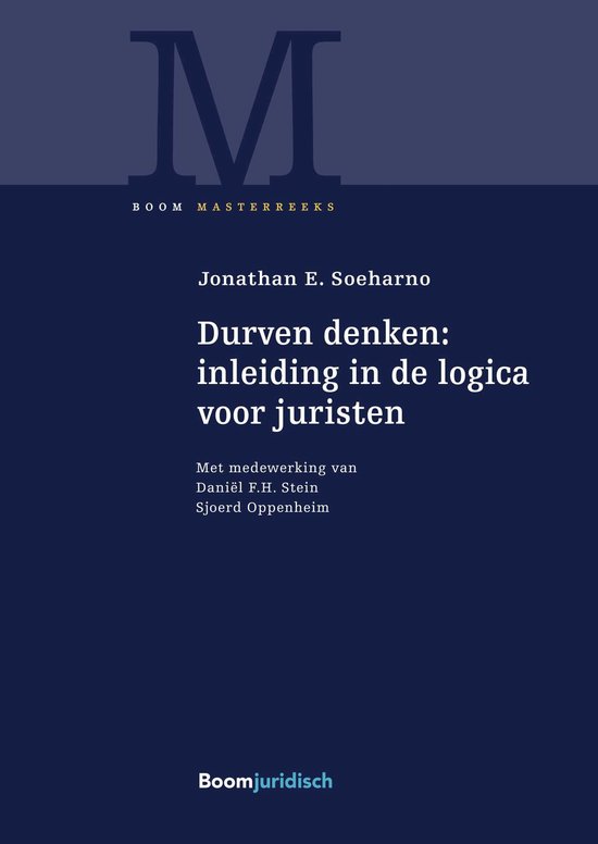 Boom Masterreeks - Durven denken: inleiding in de logica voor juristen