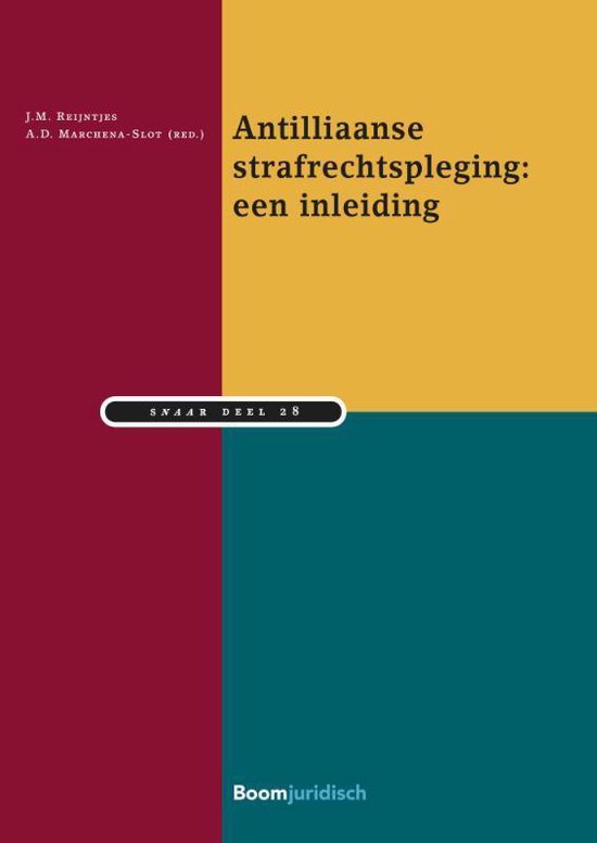 Studiereeks Nederlands-Antilliaans en Arubaans recht 28 - Antilliaanse strafrechtpleging: een inleiding