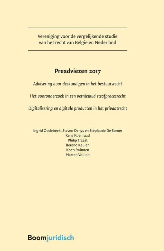 Vereniging voor de vergelijkende studie van het recht in Belgie en Nederland  -   Preadviezen 2017