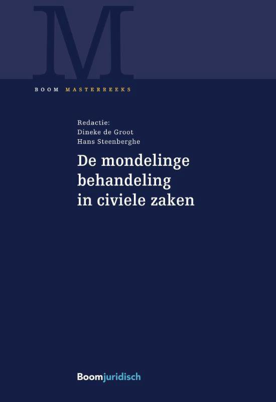 Boom Masterreeks - De mondelinge behandeling in civiele zaken