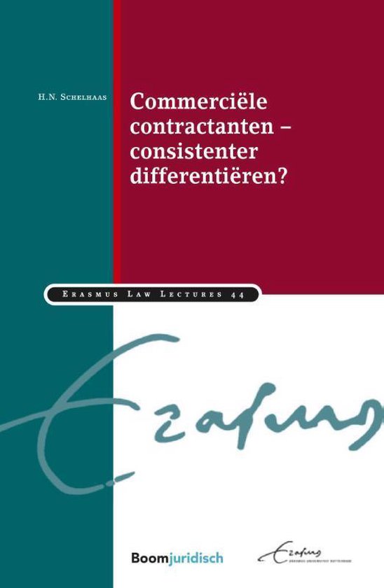 Erasmus Law Lectures 44 -   Commerciële contractanten – consistenter differentiëren?