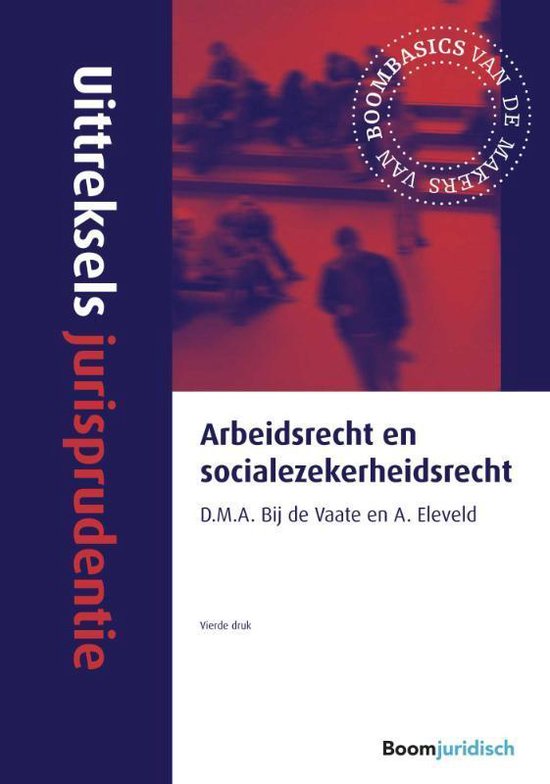 Uittreksels jurisprudentie  -   Arbeidsrecht en socialezekerheidsrecht