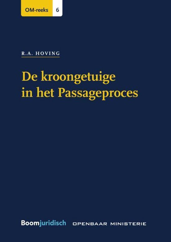 OM-reeks 6 -   De kroongetuige in het Passageproces