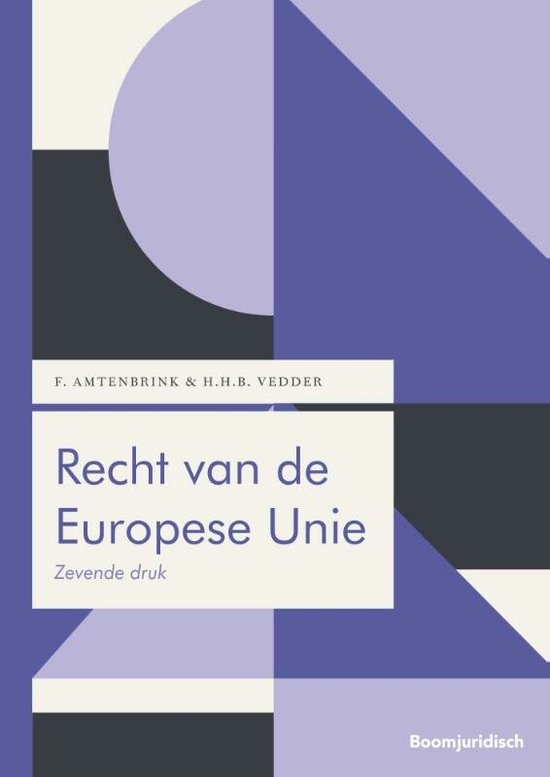 Boom Juridische studieboeken - Recht van de Europese Unie