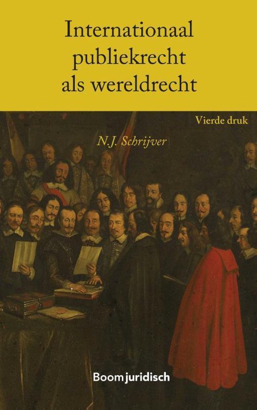 Boom Juridische studieboeken - Internationaal publiekrecht als wereldrecht