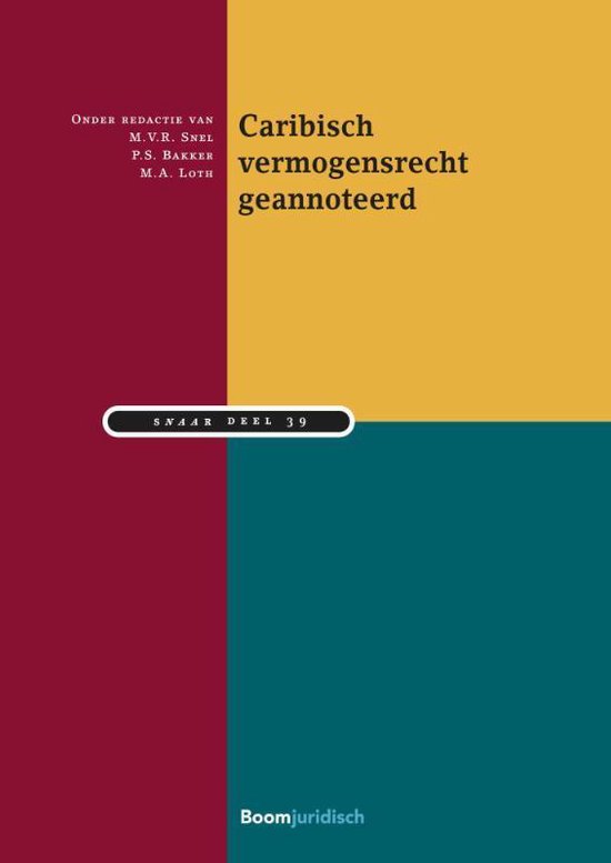 Studiereeks Nederlands-Antilliaans en Arubaans recht 39 - Caribisch vermogensrecht geannoteerd