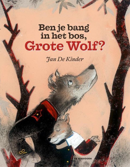 Ben je bang in het bos, Grote Wolf?