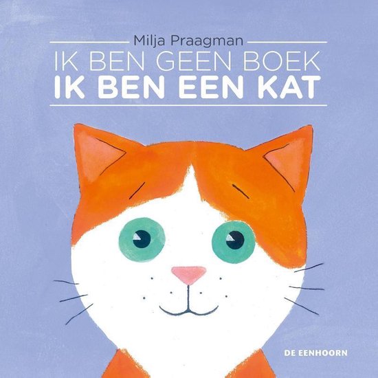 Ik ben geen boek, ik ben een kat