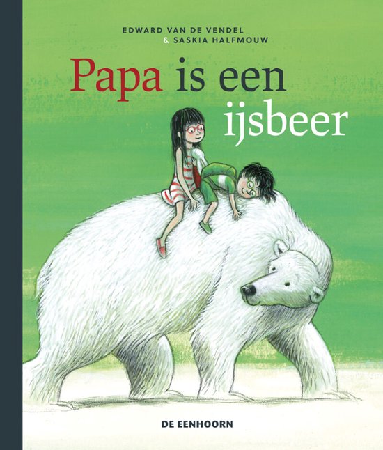 Papa is een ijsbeer