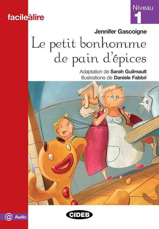 Facile à lire niveau 1: Le petit bonhomme de pain d'épices l