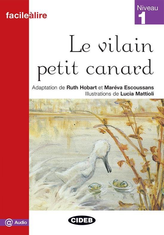 Facile à lire niveau 1: Le vilain petit canard livre + MP3 o