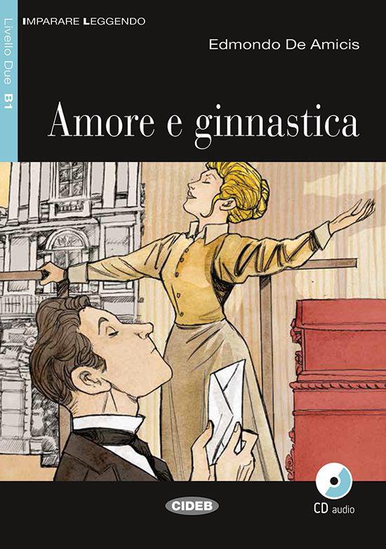 Imparare leggendo B1: Amore e ginnastica libro + CD audio