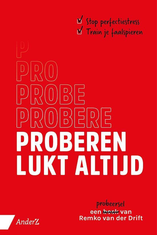 Proberen lukt altijd