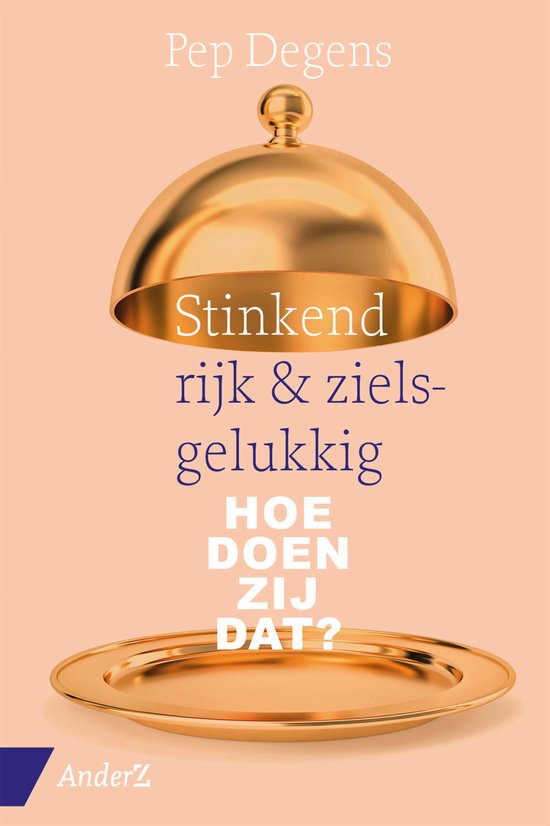 Stinkend rijk & zielsgelukkig