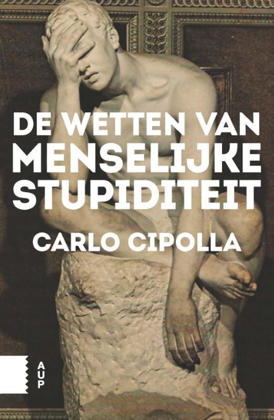 De wetten van menselijke stupiditeit