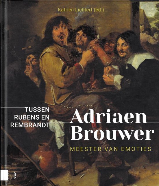 Adriaen Brouwer. Meester van emoties