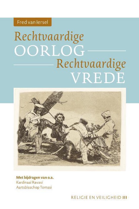 Religie en Veiligheid 3 -   Rechtvaardige oorlog – Rechtvaardige vrede