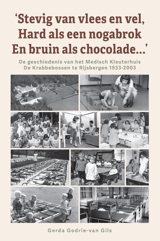 ‘Stevig van vlees en vel, hard als een nogabrok en bruin als chocolade…’