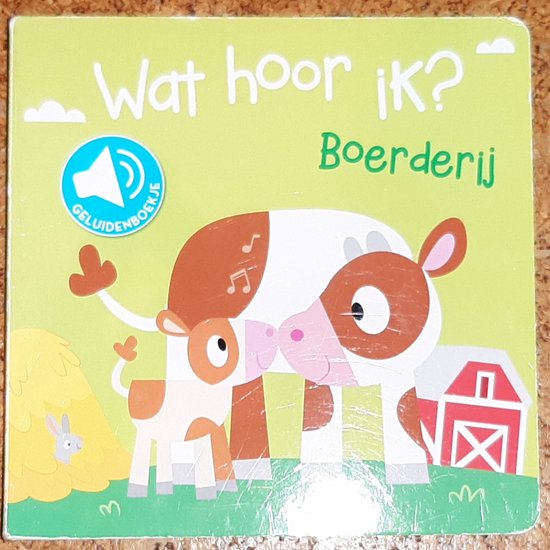 Wat hoor ik ? Boerderij - Geluidenboekje