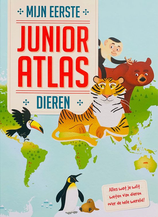 Mijn Eerste Junior Atlas voor Dieren