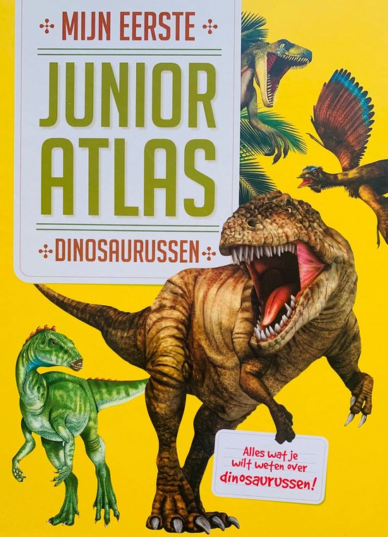 Mijn eerste junior atlas - Dinosaurussen