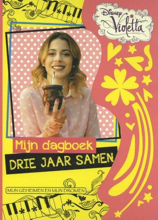 Disney Violetta - Mijn dagboek drie jaar samen