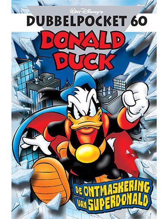 Donald Duck Dubbelpocket 60 - De ontmaskering van Superdonald