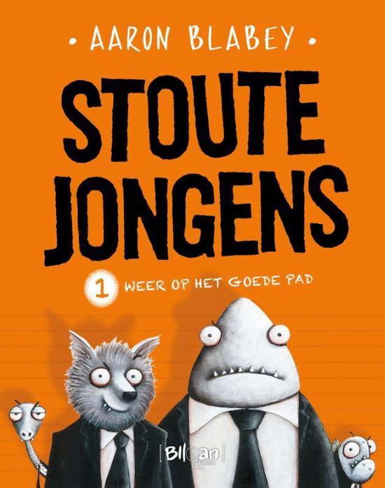 Stoute jongens 1 -   Weer op het goede pad