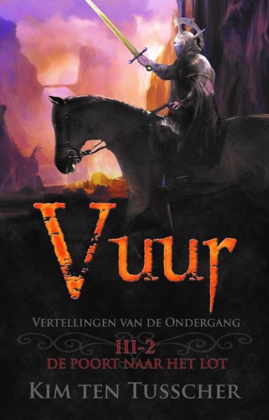 De vertellingen van de ondergang 3.2 - Vuur deel 2