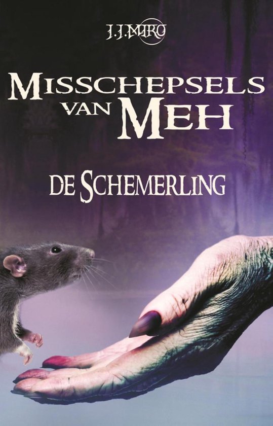 De misschepsels van meh 1 - De schemerling