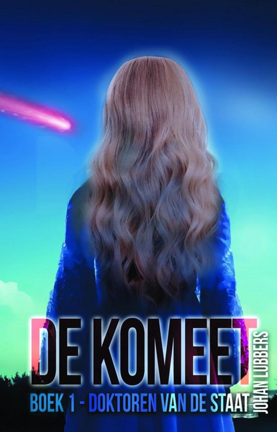 De komeet 1 - Doktoren van de staat