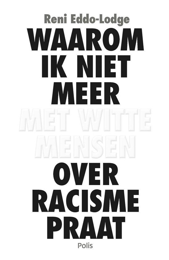 Waarom ik niet meer met witte mensen over racisme praat (e-book)