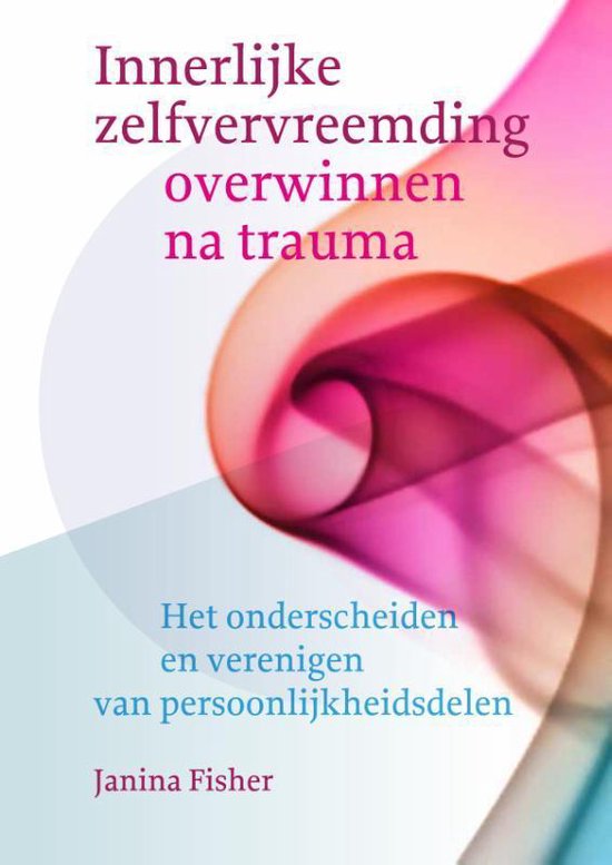 Innerlijke zelfvervreemding overwinnen na trauma