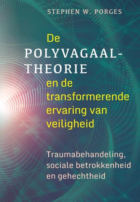 De polyvagaaltheorie en de transformerende ervaring van veiligheid