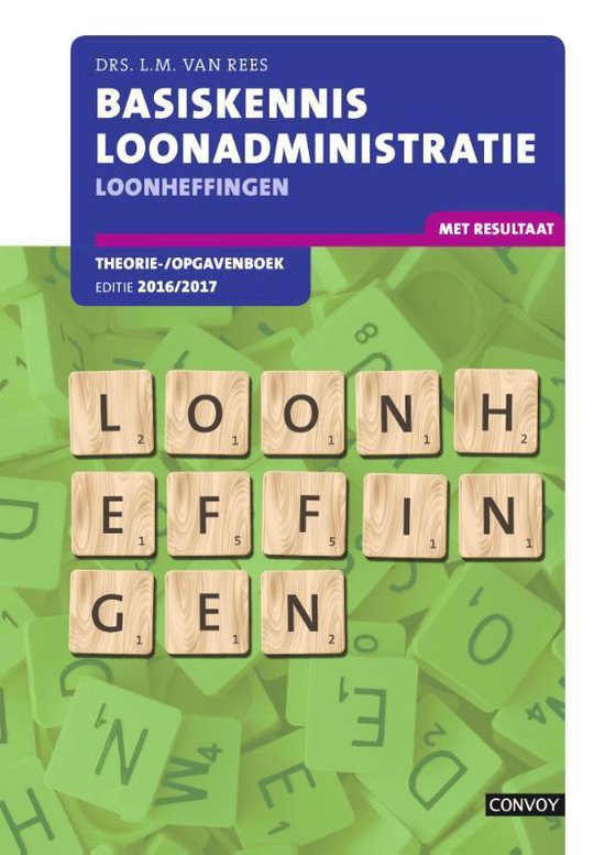 Basiskennis loonadministratie Theorie-/opgavenboek 2016/2017