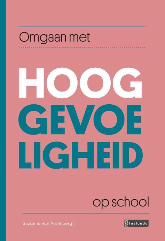 Omgaan met - Omgaan met hooggevoeligheid op school